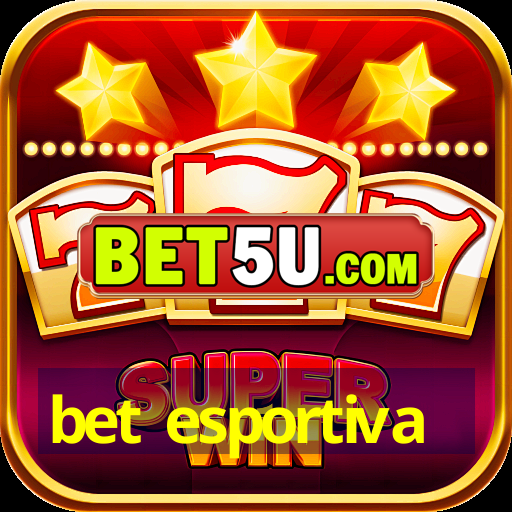 bet esportiva