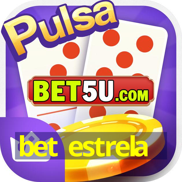 bet estrela