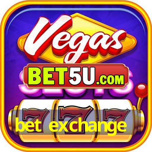 bet exchange