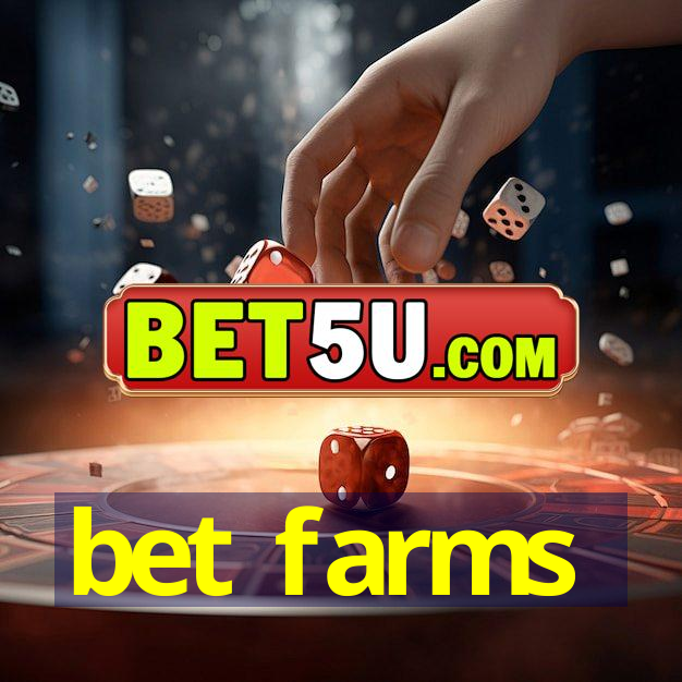 bet farms