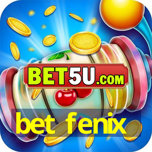 bet fenix