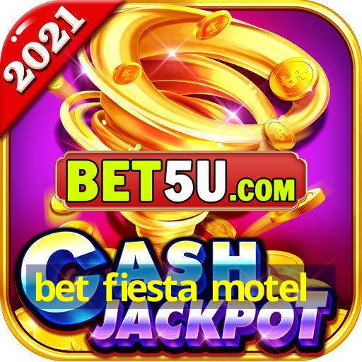 bet fiesta motel