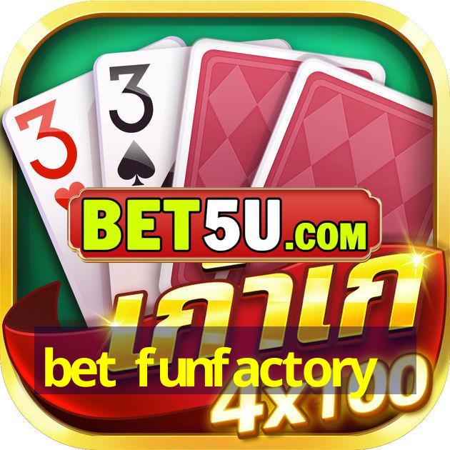 bet funfactory