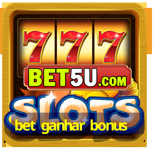 bet ganhar bonus