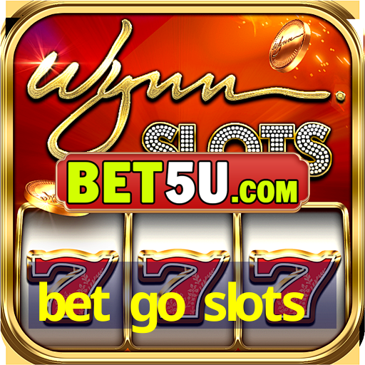 bet go slots