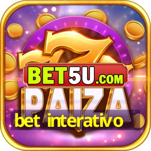 bet interativo