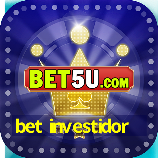 bet investidor