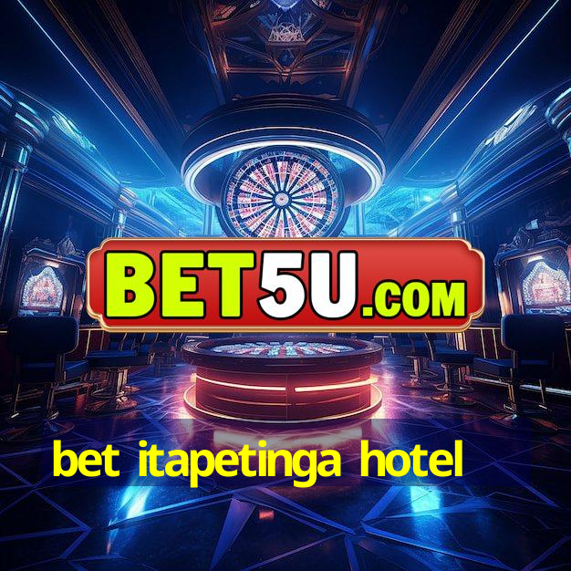 bet itapetinga hotel