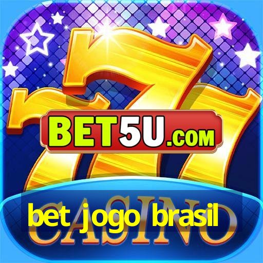 bet jogo brasil