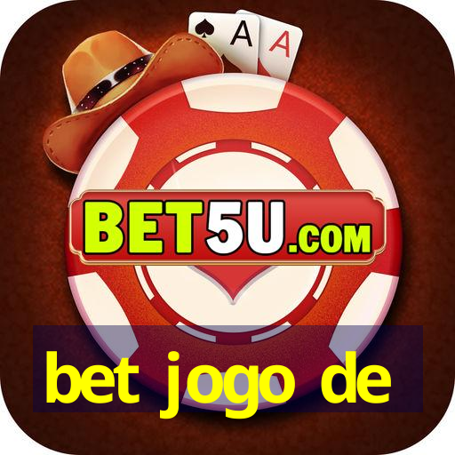 bet jogo de