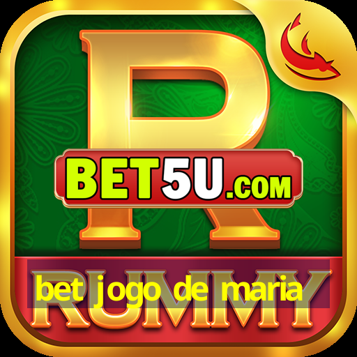 bet jogo de maria