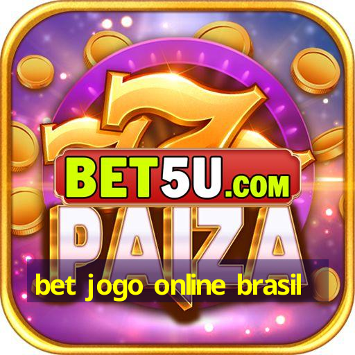 bet jogo online brasil