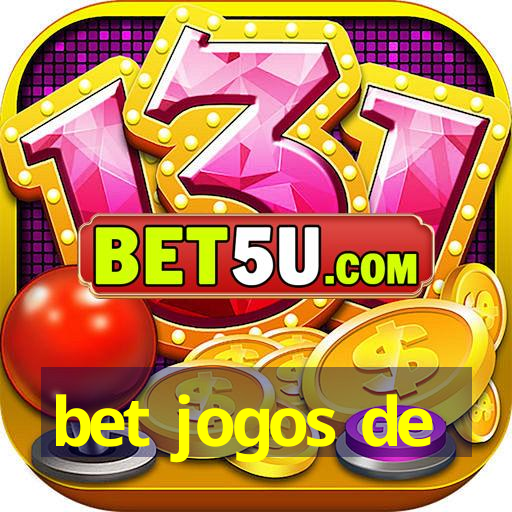 bet jogos de