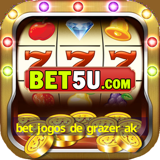 bet jogos de grazer ak