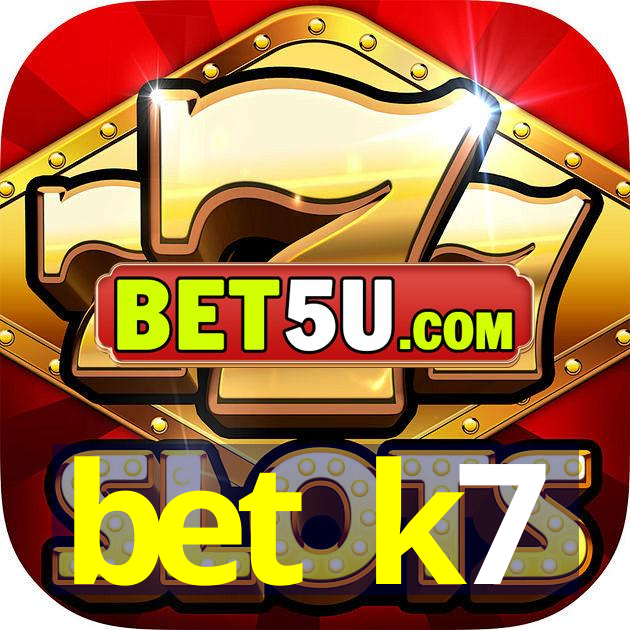 bet k7