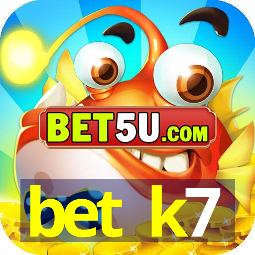 bet k7