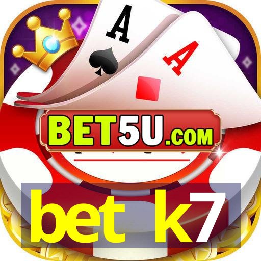 bet k7