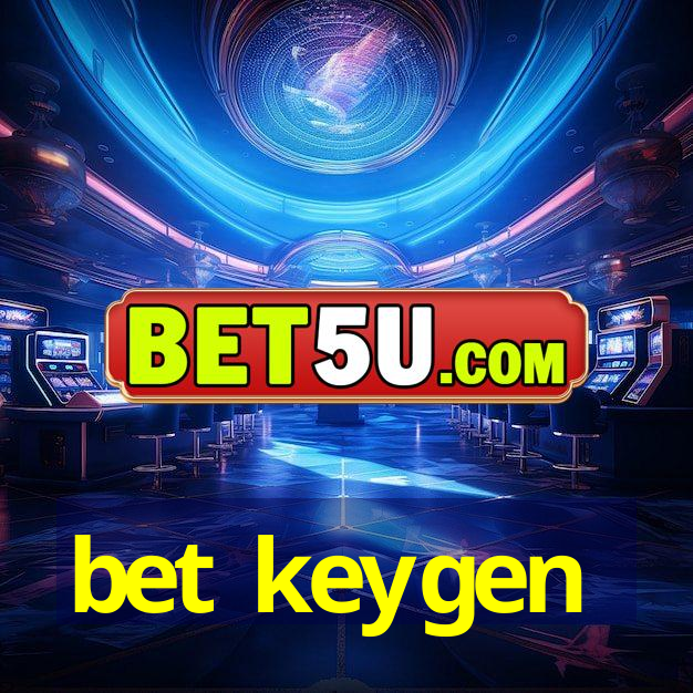 bet keygen