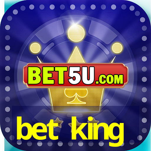 bet king