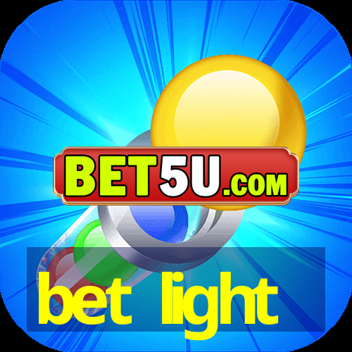 bet light