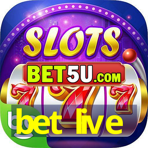 bet live