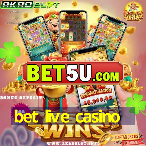 bet live casino