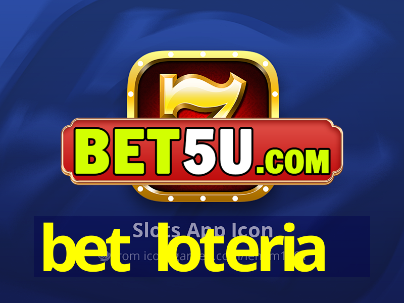 bet loteria