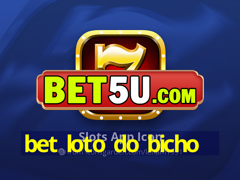 bet loto do bicho