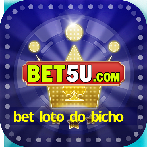 bet loto do bicho