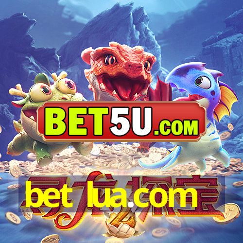 bet lua.com