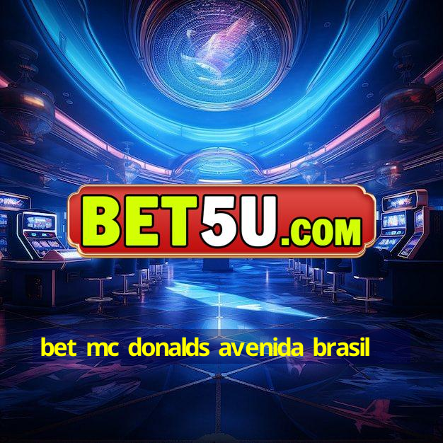 bet mc donalds avenida brasil