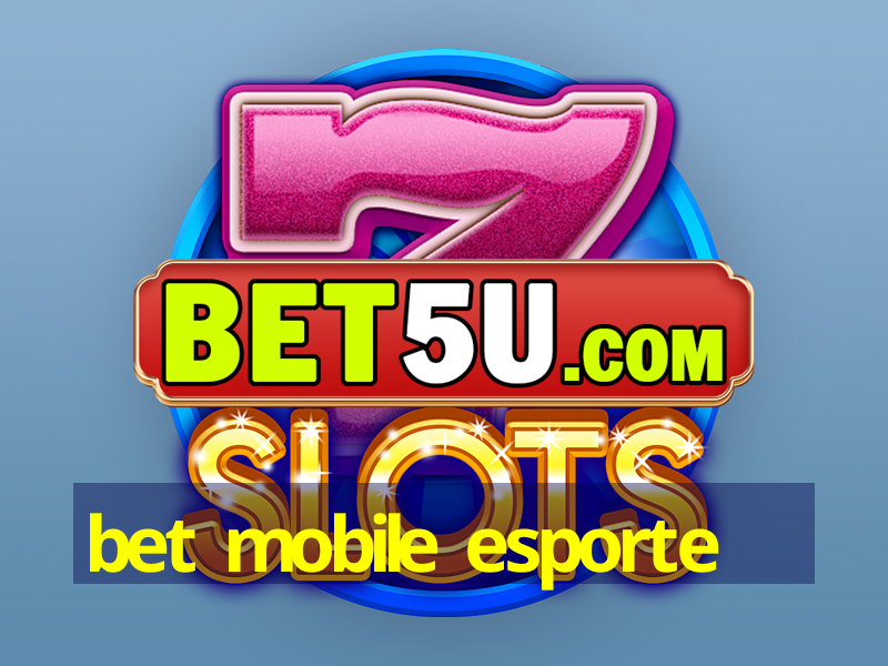 bet mobile esporte