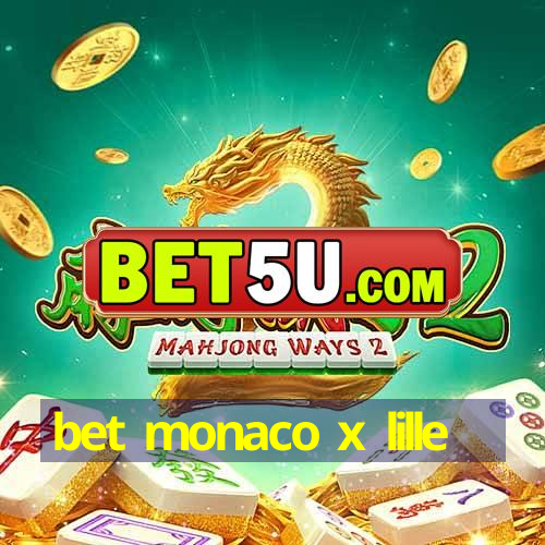 bet monaco x lille