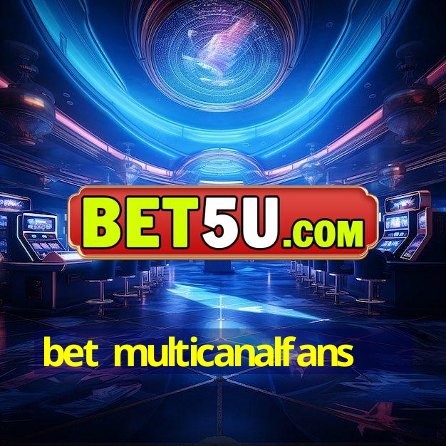 bet multicanalfans