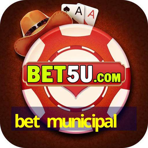 bet municipal