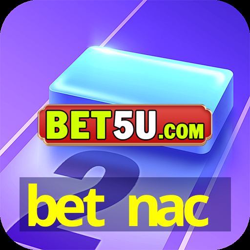 bet nac