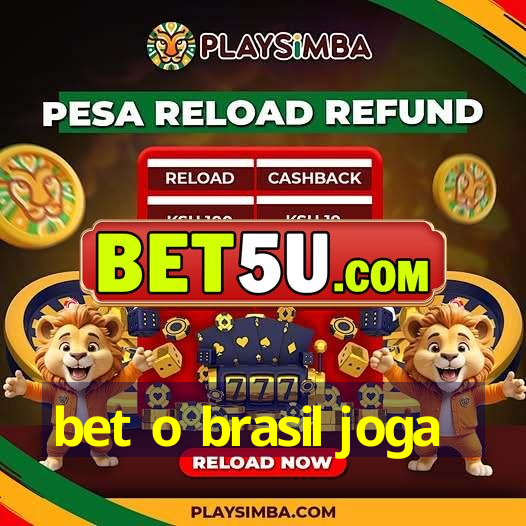 bet o brasil joga