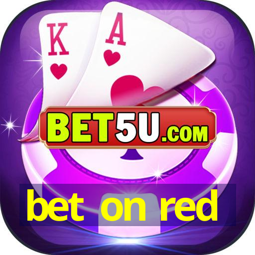 bet on red