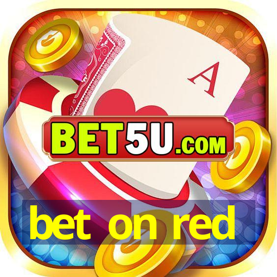 bet on red