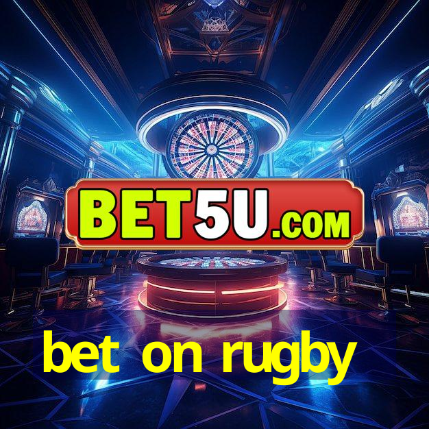 bet on rugby