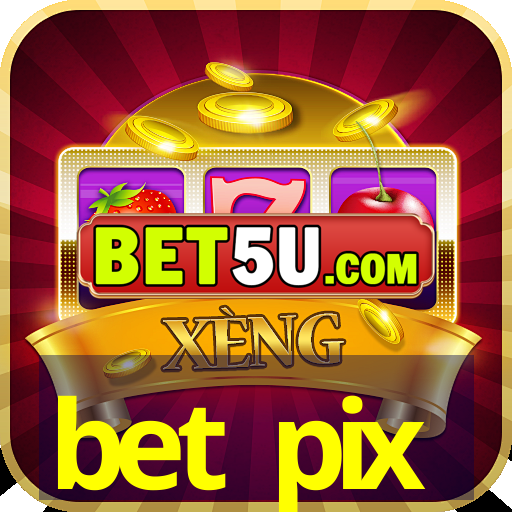 bet pix