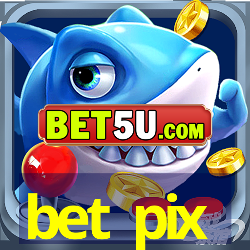 bet pix