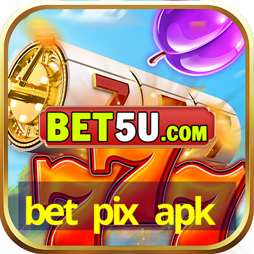 bet pix apk