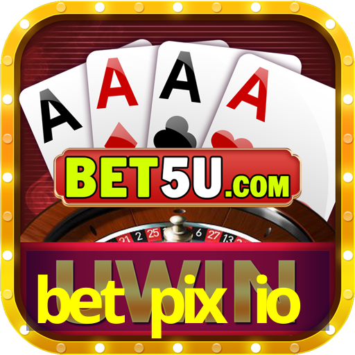 bet pix io