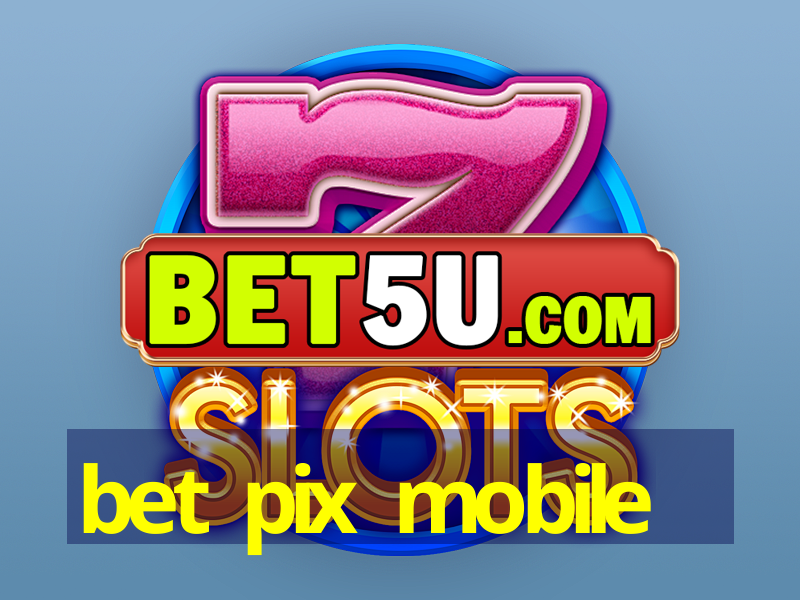 bet pix mobile