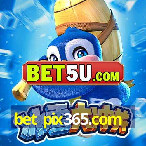 bet pix365.com