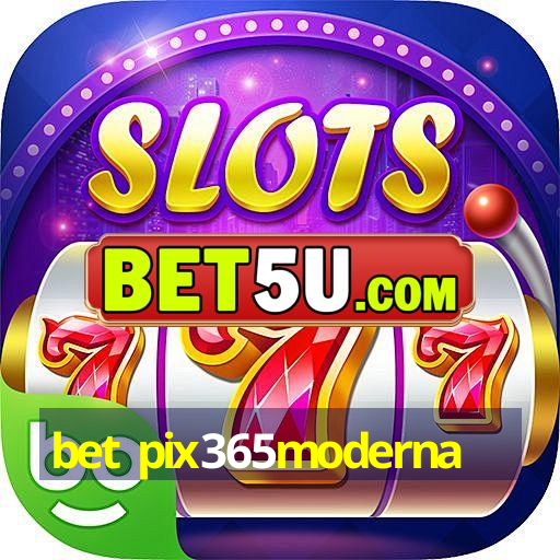 bet pix365moderna