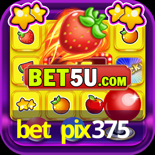 bet pix375