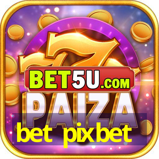 bet pixbet