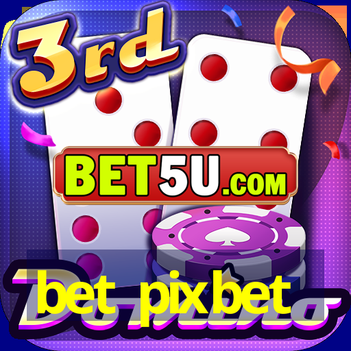 bet pixbet